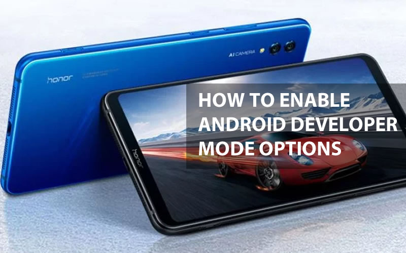 How To Enable Android Developer Mode Options in Huawei Honor Note 10