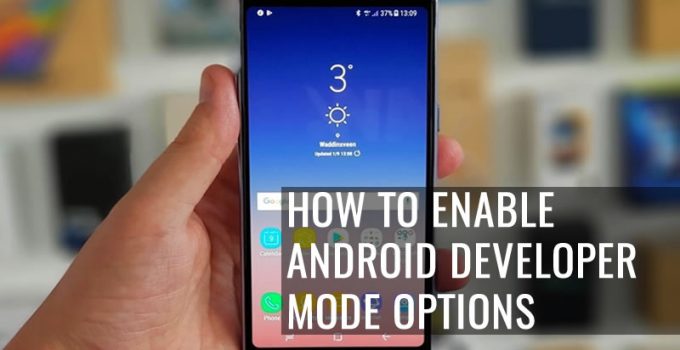 How To Enable Android Developer Mode Options in Samsung Galaxy J6+