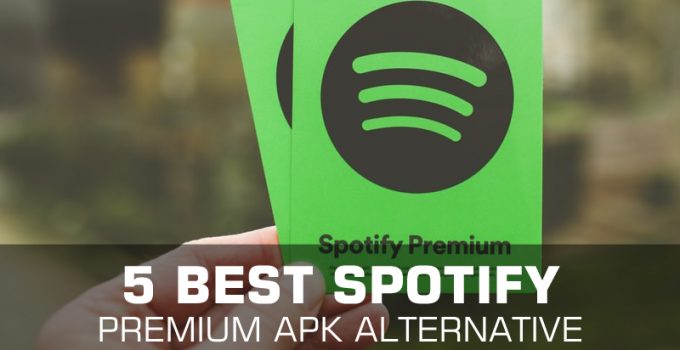 5 Best Free Spotify Premium Apk Alternative App