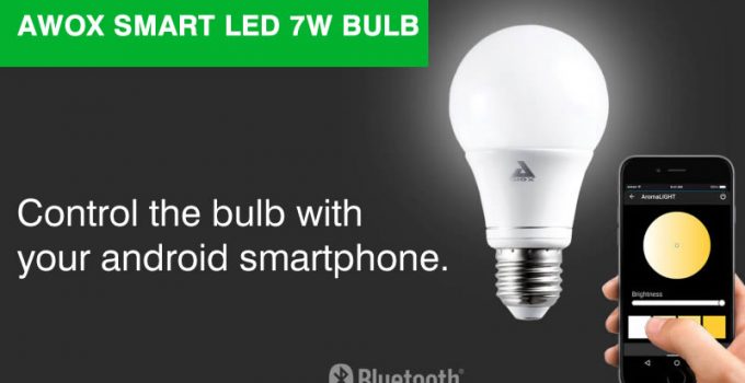 Awox Smart LED 7w Bulb - Control The Bulb with Your Android Phone