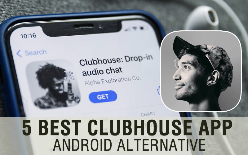 5 Best Clubhouse App Android Alternative